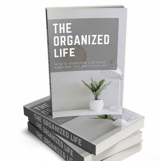 The Organized Life – eBook with Resell Rights The Organized Life – eBook with Resell Rights