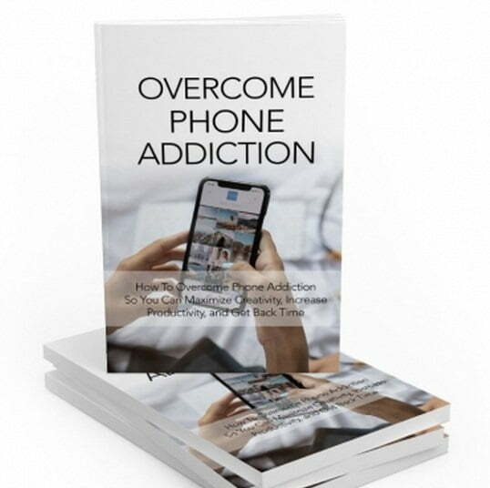 Overcome Phone Addiction – eBook with Resell Rights Overcome Phone Addiction – eBook with Resell Rights
