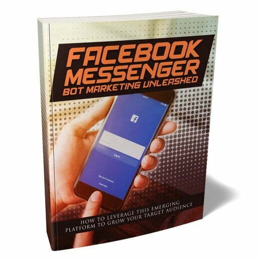 Facebook Messenger Bot Marketing Unleashed – eBook with Resell Rights Facebook Messenger Bot Marketing Unleashed – eBook with Resell Rights
