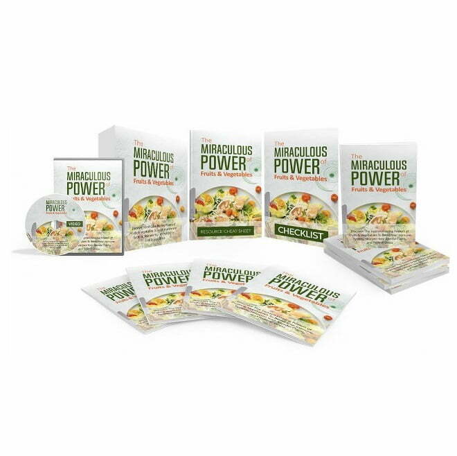 The Miraculous Power of Fruits and Vegetables – Video Course with Resell Rights The Miraculous Power of Fruits and Vegetables – Video Course with Resell Rights
