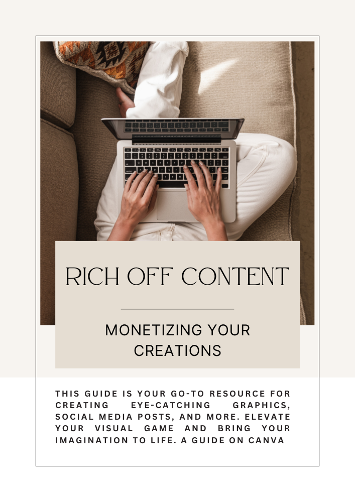 Rich off Content – Monetizing your Creations Rich off Content – Monetizing your Creations